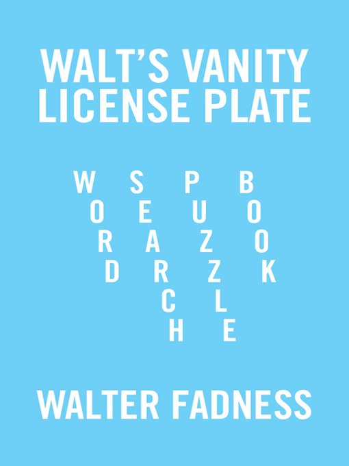 Title details for Walts Vanity License Plate by Walter Fadness - Available